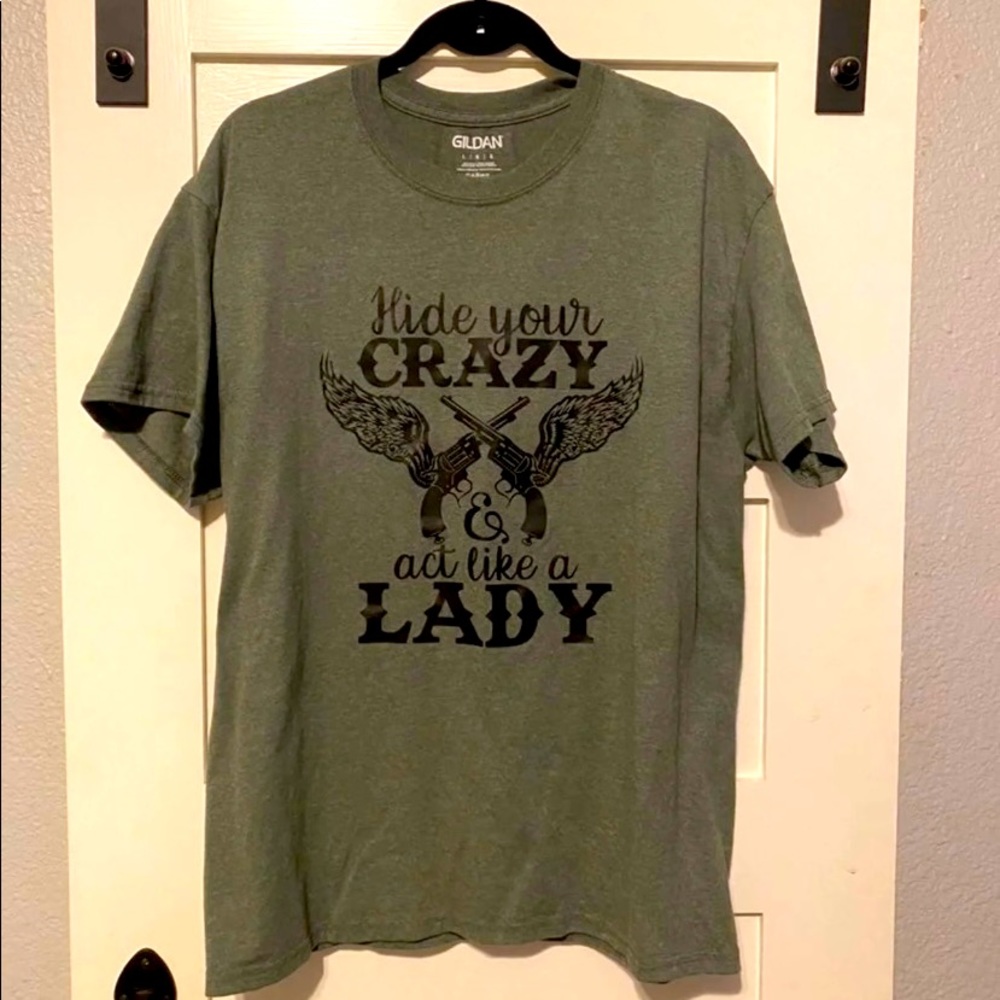 Hide your Crazy & act like a Lady - Shirt (L)